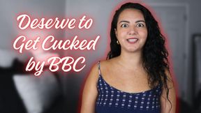 Deserve to Get Cucked by BBC