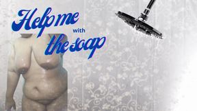 Showering my fat ass