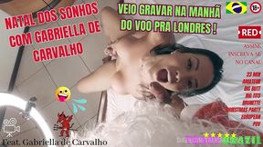 natal dos sonhos com gabriella de carvalho - veio gravar na manha do voo pra londres!