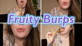 Fruity Burps