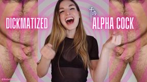 Dickmatized for Alpha Cock FX CAPTIVATE