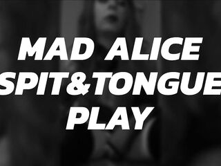 Eager Alice Tongue & Spit Play