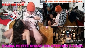 SERIE BLACKVIEW GGG - HELP ME CUM - ALPHA SUB OHANA PETITE SHAKE MY COCK 2 CAM REC