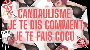 Candaulisme - Je te dis comment je te fais cocu