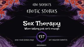 Sex Therapy (Erotic Audio for Women) [ESES137]