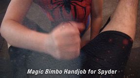 Spyders Magic Bimbo Handjob 1