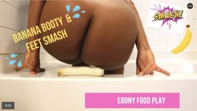 Smashing a mushy banana with big booty, feet and titties