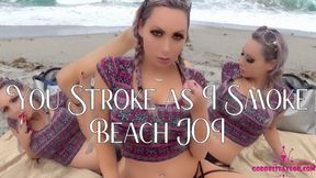 You Stroke as I Smoke Beach JOI