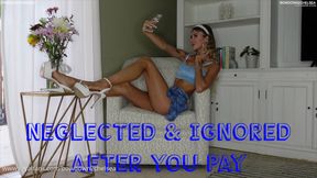Neglected & Ignored After You Pay