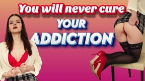 You will never cure your FemDom addiction