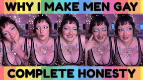 Why I Make Men Gay