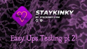 StayKinky - EasyUps Testing Pt 2