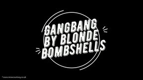 GANGBANG BY BLONDE BOMBSHELLS 720p version