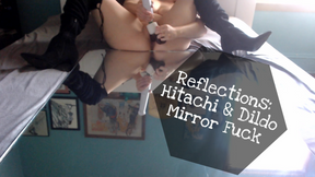 Reflections: Hitachi &amp; Dildo Mirror Fuck