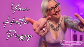 You Hate Pussy