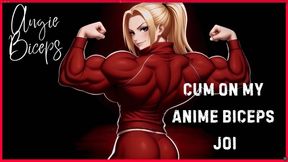 Cum on My Anime Biceps JOI