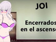 JOI - Encerrados en el ascensor. Sigue las instrucciones...