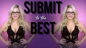 Submit To The Best