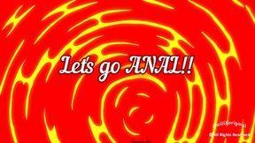 Let's Go Anal