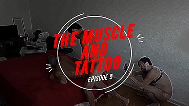 O PUTO MUSCULOSO E O TATTOADO! Parte 5
