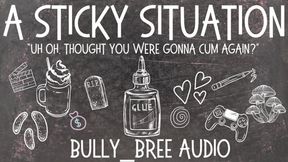 A Sticky Situation Audio