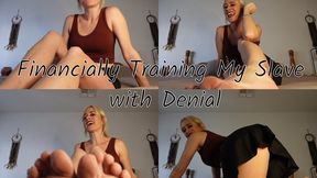 Financially Training My Slave with Denial