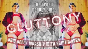 The Seven Deadly Sins: Gluttony! BBW Body Worship with Saint Marks