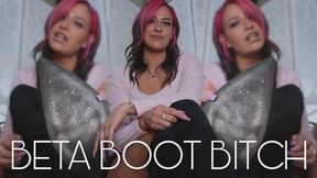 “Beta Boot Bitch” [BOOT DOMINATION]