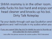 Shhh mommy is in the other room. Head Cleaner Daddy Boi Dirty Talk Roleplay