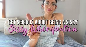 Sissy Whorification: Get Serious About Being A SISSY