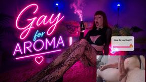 Gay For Aroma