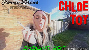 Chloe Toy - Smoking Hot