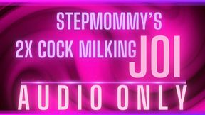 stepmommy's 2x cock milking JOI (AUDIO ONLY)