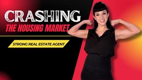 Crashing The Housing Market