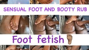 A sensual Foot and Booty rub