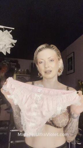 Do you have your panties on today, sissy?