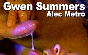 Gwen Summers & Alec Metro suck fuck facial