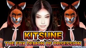 KITSUNE: THE FOX DEMON OF OBSESSION