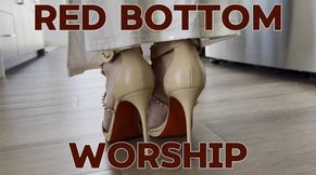 Worship My Red Bottoms
