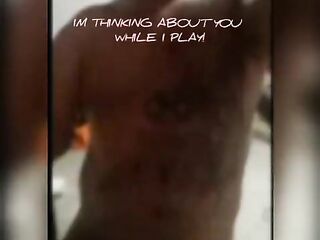 Playing with self thinking of u!