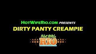 HWR, DIRTY PANTY CREAMPIE, 07/10/2022