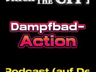 Swiss Steam Bathroom Action – XXX Podcast (in German)