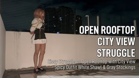 Sissy Struggle on Open Rooftop with City Buildings View - Spicy Outfit White Shawl & Gray Stockings