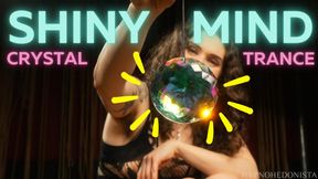Shiny Mind - enchanted by my crystal