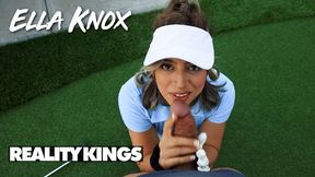 Real Sexy - Ella Knox Rewards Her Man For Teaching Her To Play Golf With A Blowjob & A Nice Fuck