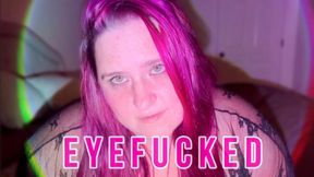 Eyefucked (Face/Eye Worship)
