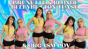 4K Ziva Fey - Brunette and Blonde Bellybutton Tease And Orgasm POV With Kaiia Eve