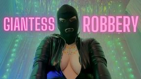 Giantess Robbery