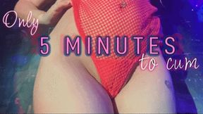 Only 5 MINUTES to Cum (HD) WMV