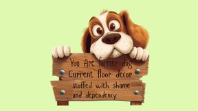 Now you are stuffed with the shame and dependency